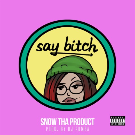 Say Bitch | Boomplay Music