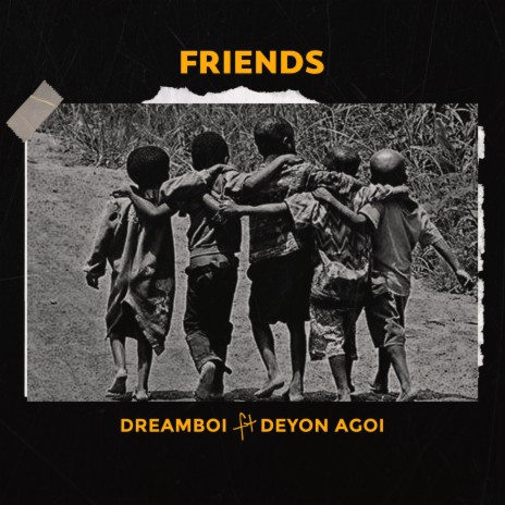 Friends ft. Deyon