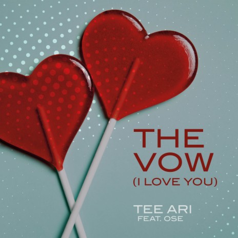 The Vow (I Love You) ft. Ose | Boomplay Music
