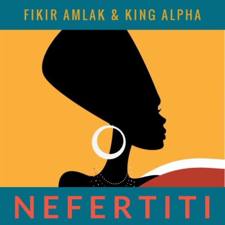 Nefertiti Dub ft. King Alpha