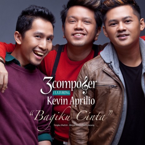 Bagiku Cinta ft. Kevin Aprilio | Boomplay Music