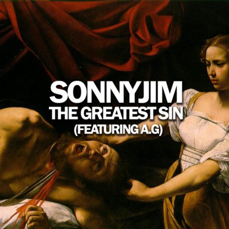 The Greatest Sin ft. A.G | Boomplay Music