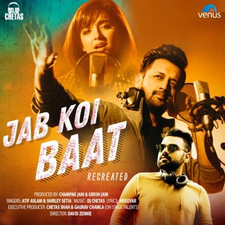 Jab Koi Baat - Recreated ft. Shirley Setia & DJ Chetas | Boomplay Music