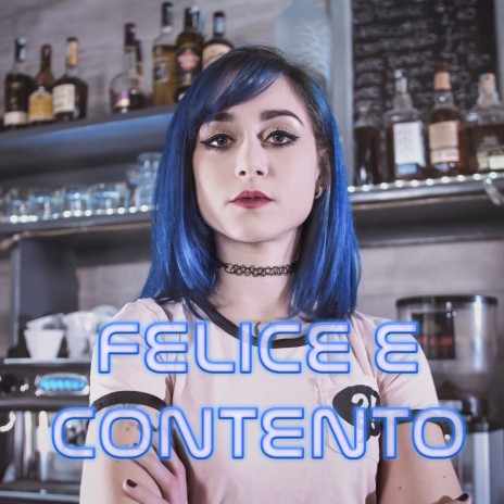 Felice e contento | Boomplay Music