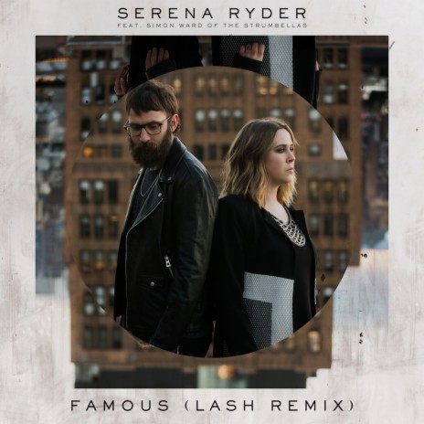 Famous (Lash Remix) ft. Simon Ward | Boomplay Music