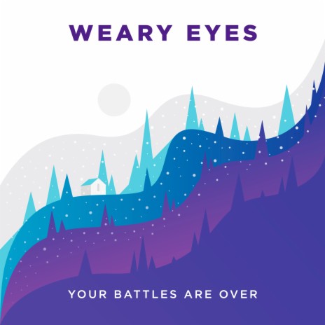 Your Battles Are Over (Acoustic) | Boomplay Music
