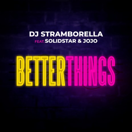 Better Things ft. Solidstar & Jojo | Boomplay Music