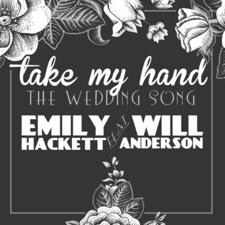 Take My Hand (The Wedding Song) ft. Will Anderson | Boomplay Music