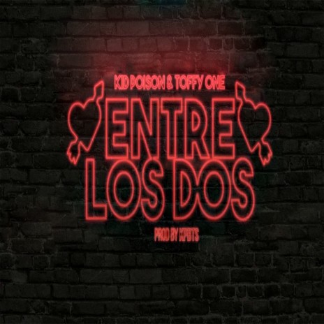 Entre los Dos ft. Toffy One | Boomplay Music