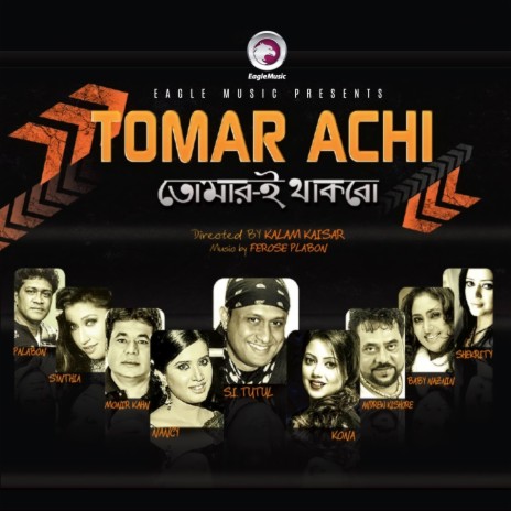 Tomar Achi Tomar Thakbo ft. Nancy | Boomplay Music