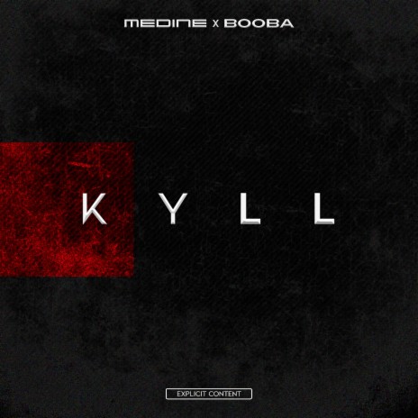 KYLL ft. Booba | Boomplay Music