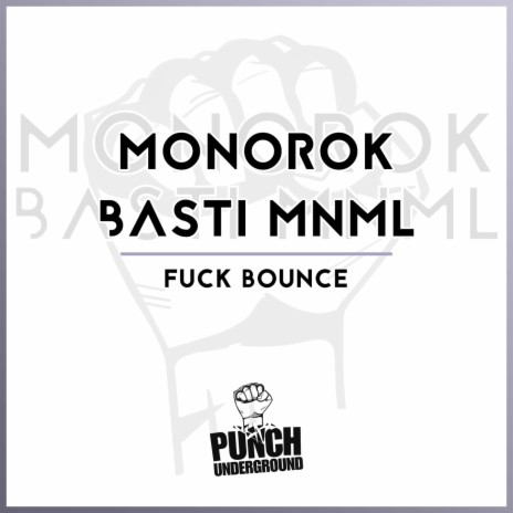 Fuck Bounce (Original Mix) ft. Monorok