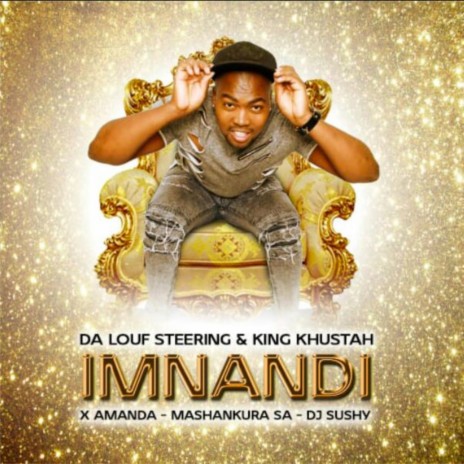 Imnandi ft. King Khustah, Amanda, Mashankura & DJ Sushy | Boomplay Music