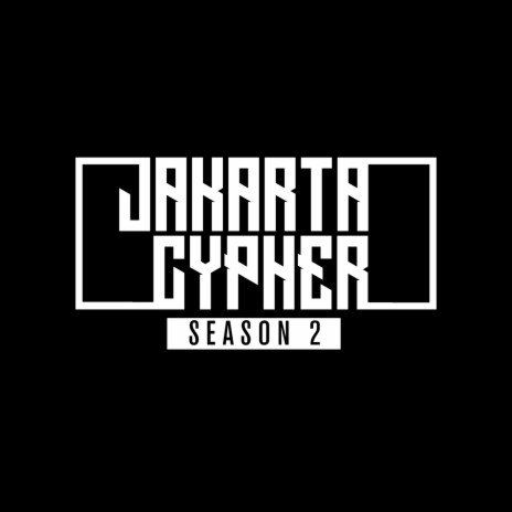 JAKARTA CYPHER 2 ft. Langston Hues, Ben Utomo, Jeri Taufik, Jayko, Roy Ricardo & Bonie MC | Boomplay Music