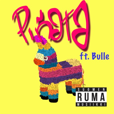 Piñata ft. Bulle | Boomplay Music