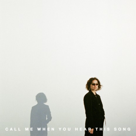 Call Me When You Hear This Song | Boomplay Music