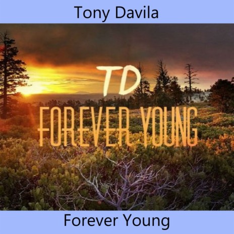 Forever Young | Boomplay Music