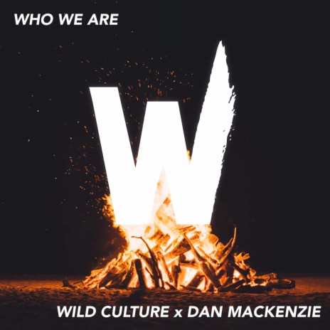 Who We Are ft. Dan Mackenzie | Boomplay Music