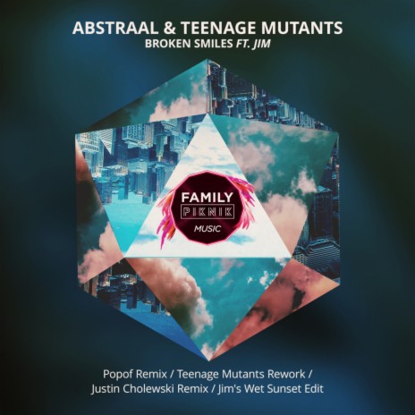 Broken Smiles (Teenage Mutants Rework) ft. Teenage Mutants