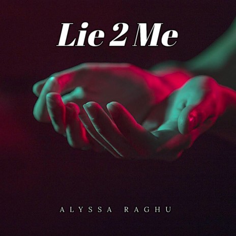 Lie 2 Me | Boomplay Music