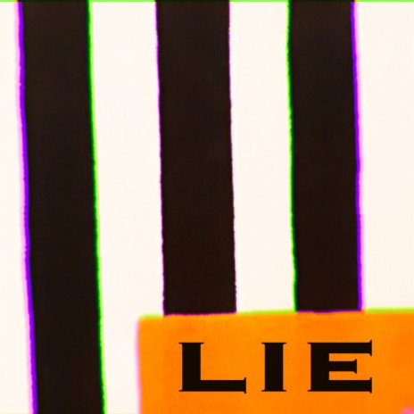 Lie ft. 4iz & Cotes | Boomplay Music