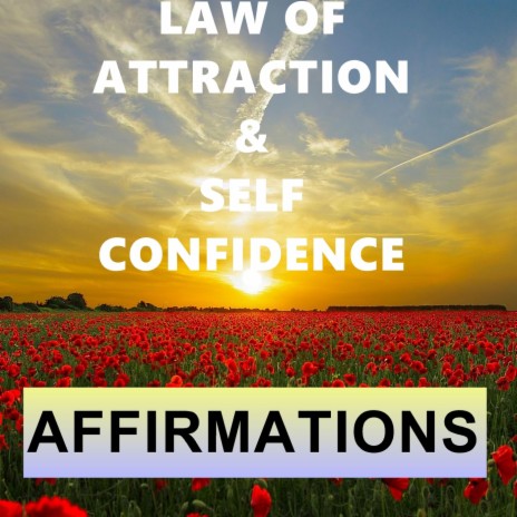 Law of Attraction & Self Confidence Affirmations | Boomplay Music