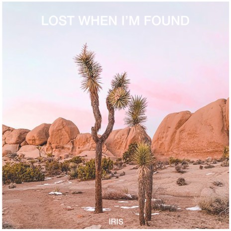 Lost When I'm Found | Boomplay Music