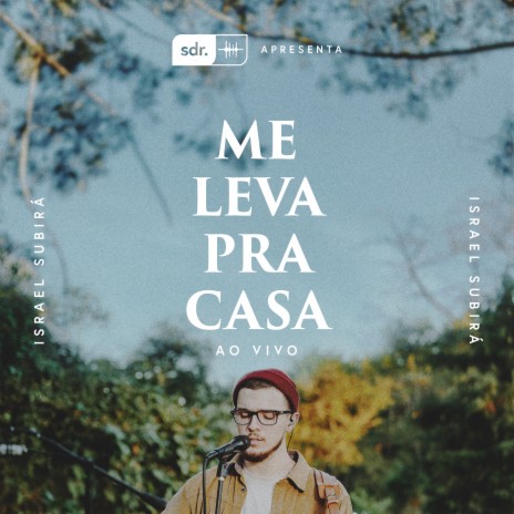 Me Leva Pra Casa (Ao Vivo) | Boomplay Music