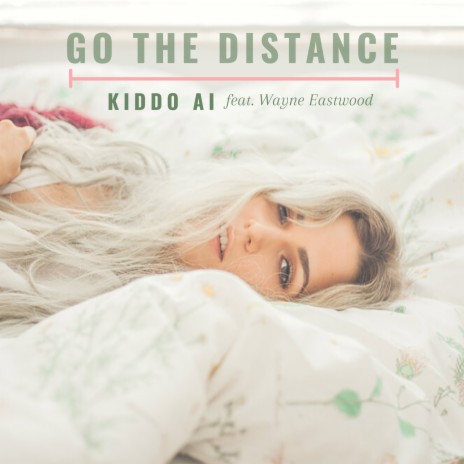 Go the Distance ft. Wayne Eastwood | Boomplay Music