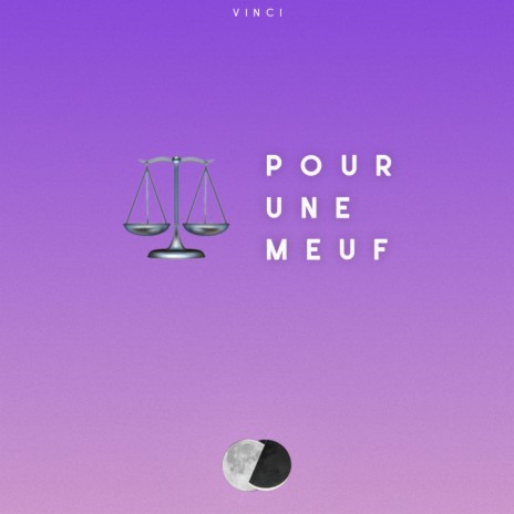 Pour Une Meuf | Boomplay Music