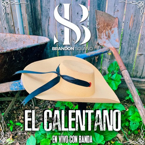 El Calentano (En Vivo Con Banda) | Boomplay Music