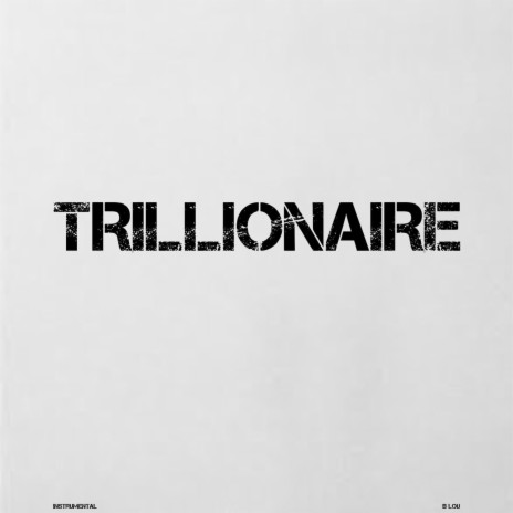 Trillionaire (Instrumental)