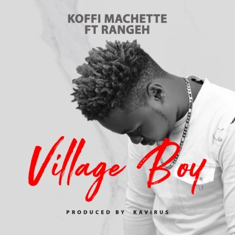 Village Boy ft. Rangeh | Boomplay Music