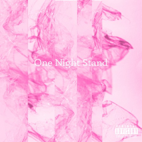 One Night Stand | Boomplay Music