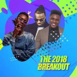 The 2018 Breakout | Boomplay Music