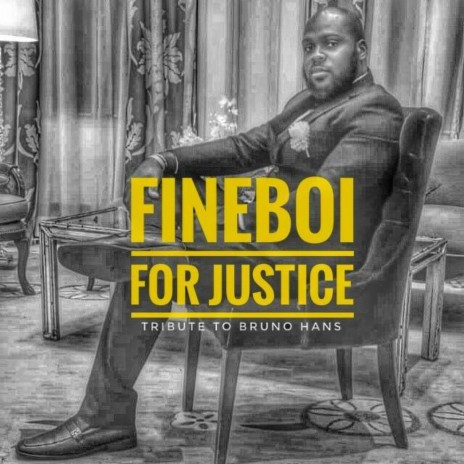 Fine Boi for Justice | Boomplay Music