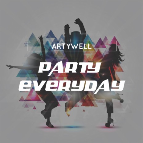 Party Everyday | Boomplay Music