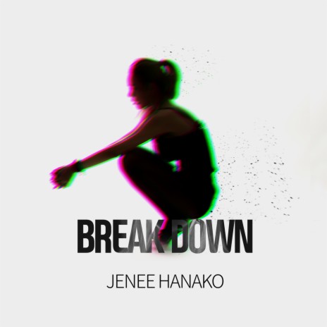 Break Down | Boomplay Music