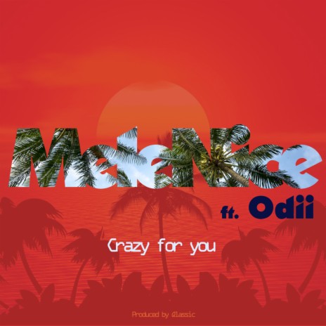 Crazy for You ft. Odii | Boomplay Music