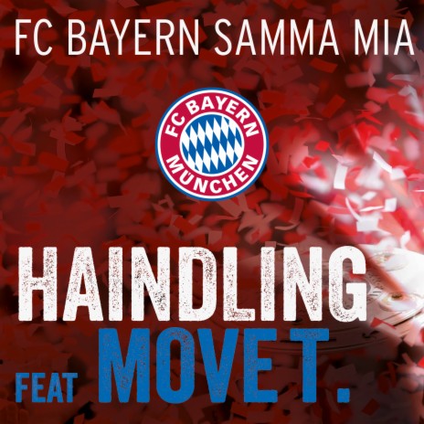 FC BAYERN samma mia ft. Move T. | Boomplay Music