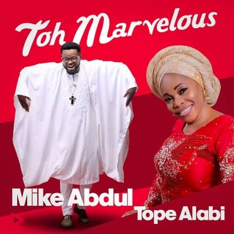 Toh Marvelous ft. Tope Alabi | Boomplay Music