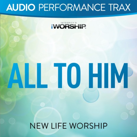 All to Him (Original Key Trax without Background Vocals) | Boomplay Music