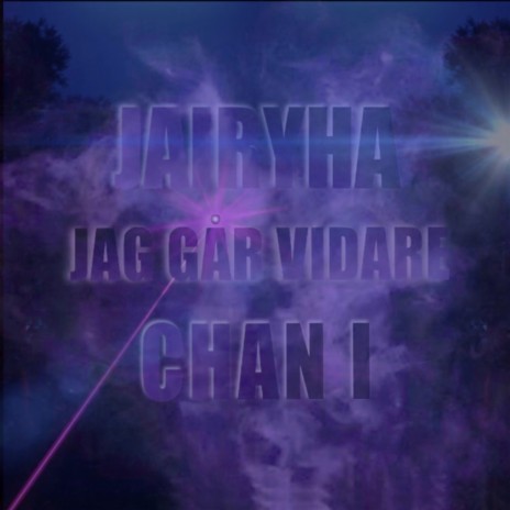 Jag Gar Vidare ft. Chan I | Boomplay Music
