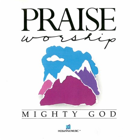 Mighty Is Our God ft. Integrity's Hosanna! Music | Boomplay Music