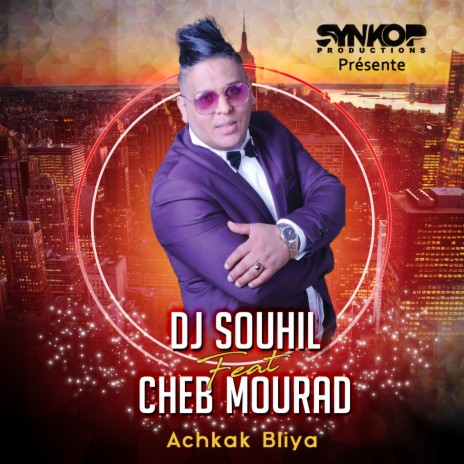 Achkek Blya ft. Cheb Mourad | Boomplay Music