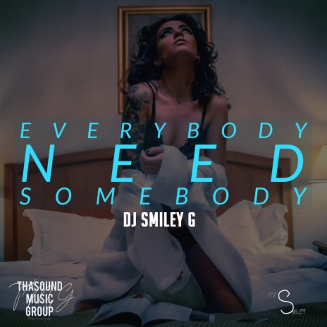 Everybody Need Somebody | Boomplay Music