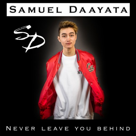 Never Leave You Behind | Boomplay Music