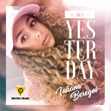 My Yesterday | Boomplay Music