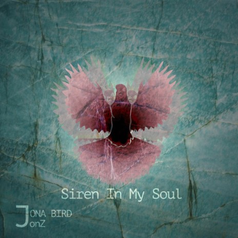 Siren in My Soul ft. JonZ | Boomplay Music