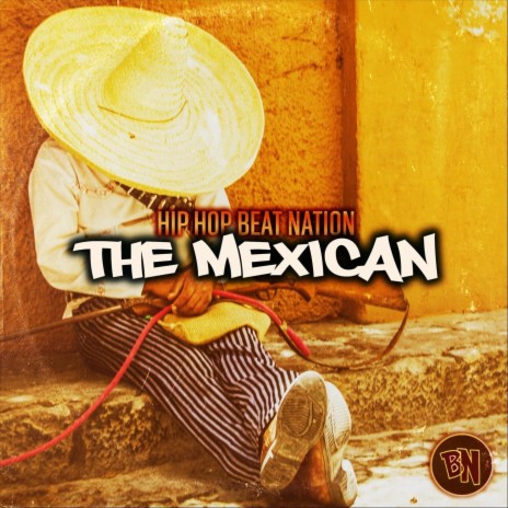 The Mexican | Boomplay Music